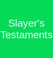 Slayer's Testaments
